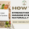 How to Strengthen Your Immune System Naturally | Boost Your Health for mens