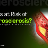 Who Is at Risk of Atherosclerosis? Age, Lifestyle & Genetics