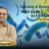 Infectious & Parasitic Diseases: Why Early Diagnosis Saves Lives