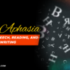 How Aphasia Affects Speech, Reading, and Writing